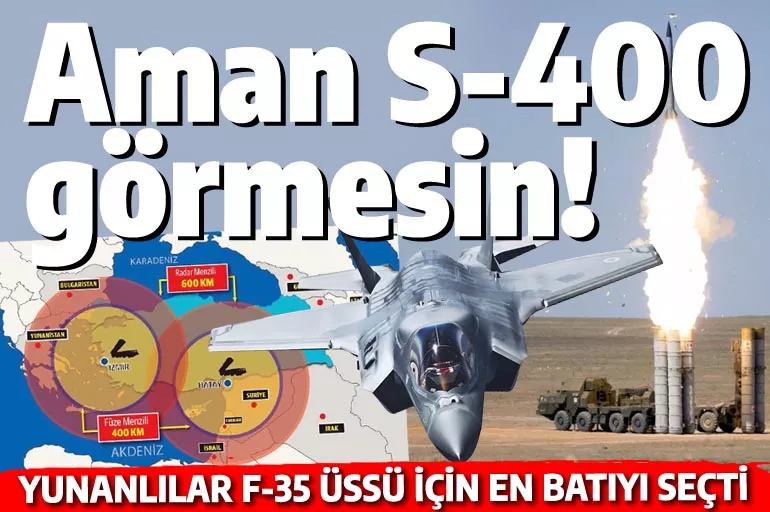 Aman S-400 görmesin! Yunanlılar F-35 üssü için en batıyı seçti: Mesafe 450 km!
