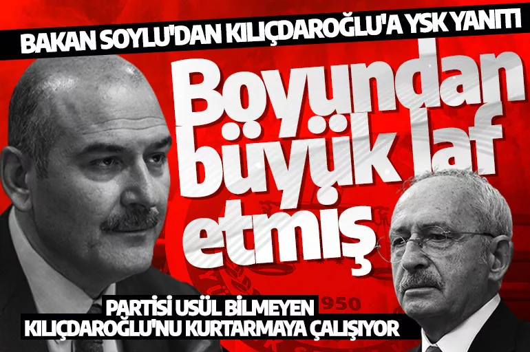 Bakan Soylu'dan Kılıçdaroğlu'a YSK yanıtı: Belki bu açıklamayı okursanız hataya tekrar düşmezsiniz