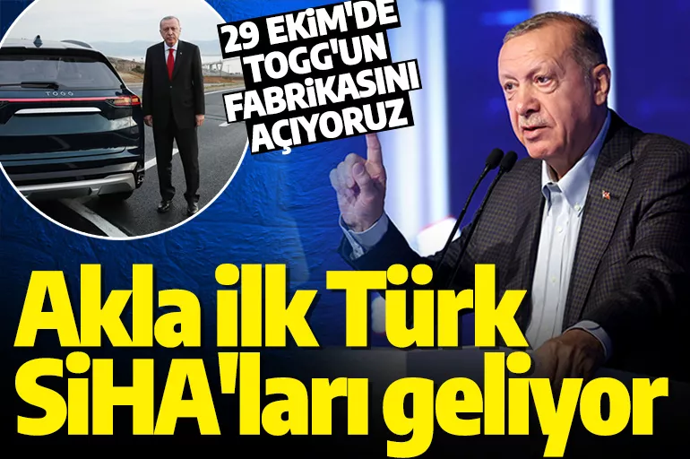 Cumhurbaşkanı Erdoğan: 29 Ekim'de TOGG'un fabrikasını açıyoruz