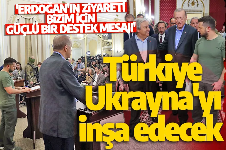 Cumhurbaşkanı Erdoğan, Zelenski ve Guterres arasındaki üçlü zirve sona erdi! Türkiye Ukrayna'yı yeniden inşa edecek