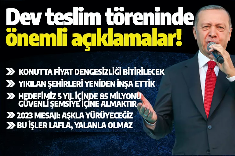 Esenler'de dev konut teslim töreni! Erdoğan'dan önemli mesajlar