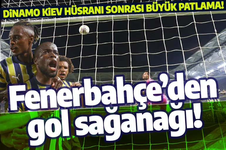 Fenerbahçe'den "Dinamo Kiev" sonrası büyük patlama! Gol yağmuru