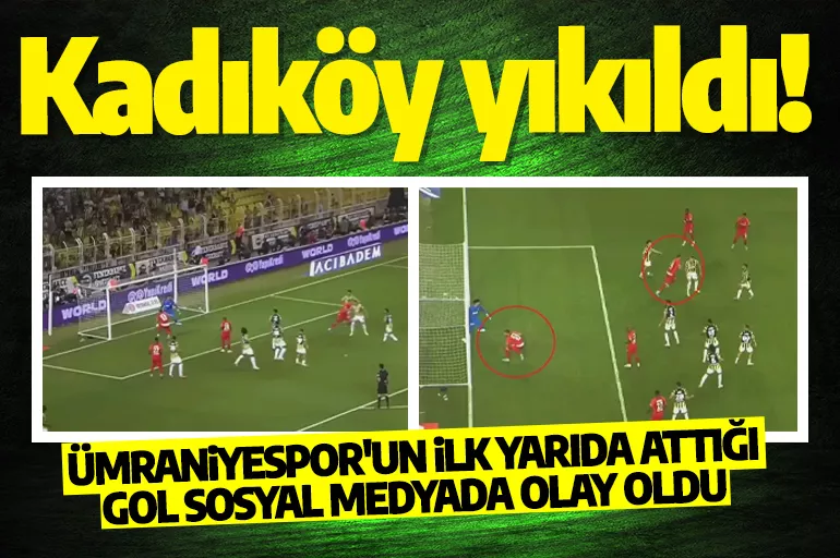 Fenerbahçe-Ümraniyespor maçı: Ümraniye'nin golü ofsayf mı? İşte tartışmalı o pozisyon