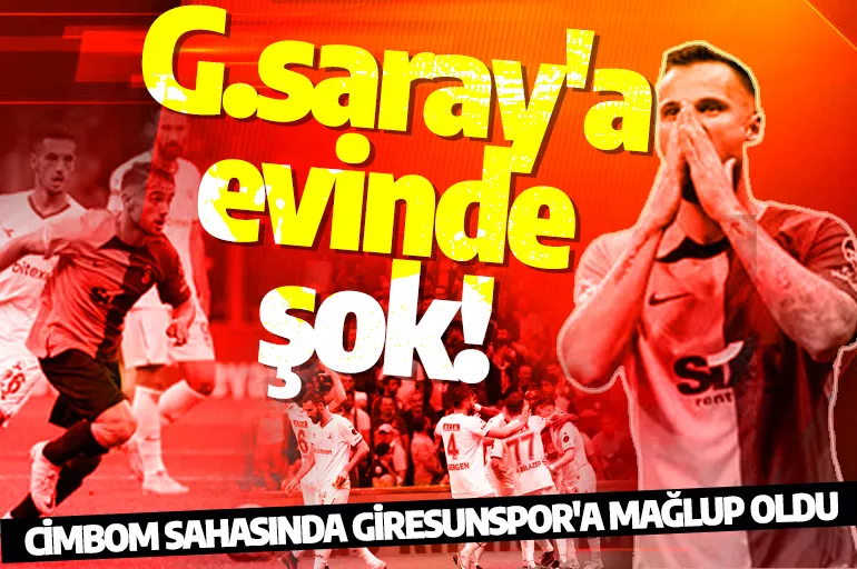 Galatasaray'a evinde şok! Giresunspor'a kaybetti