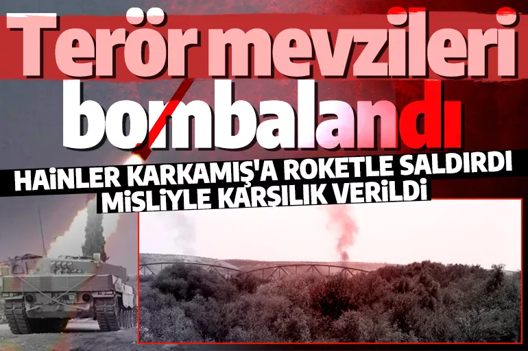 Karkamış ilçesine PKK'lı teröristlerce füzeli saldırı düzenlendi! Anında karşılık verildi