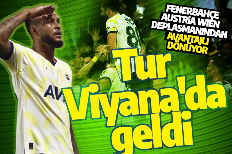 Fenerbahçe, rövanş öncesi avantajı yakaladı: Tur Viyana'da geldi