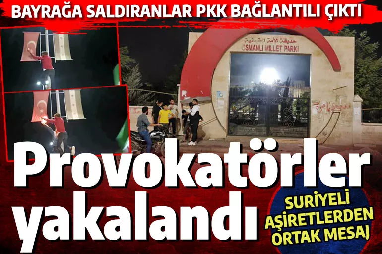 Türk bayrağına saldıranların tamamı yakalandı: Sultan Murad tümeninden operasyon