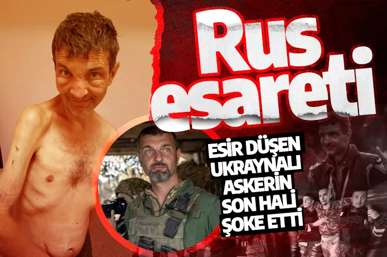 Esir düşen Ukraynalı askerin son hali şoke etti: Rus esareti diye servis edildi