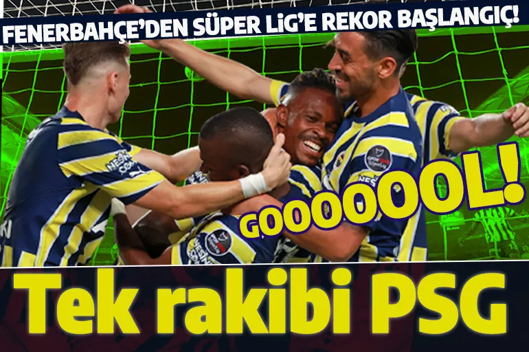 Fenerbahçe'den Süper Lig rekoru! Tek rakibi PSG