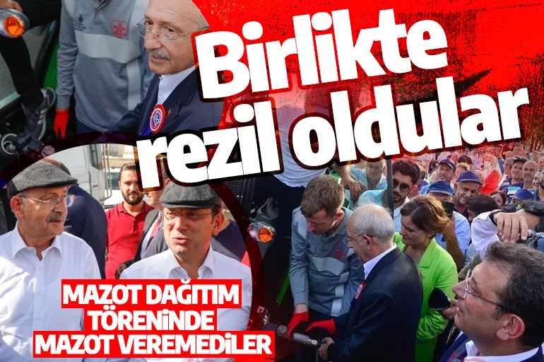 Kılıçdaroğlu ve İmamoğlu bu kez birlikte rezil oldu: Mazot dağıtım töreninde mazot veremediler