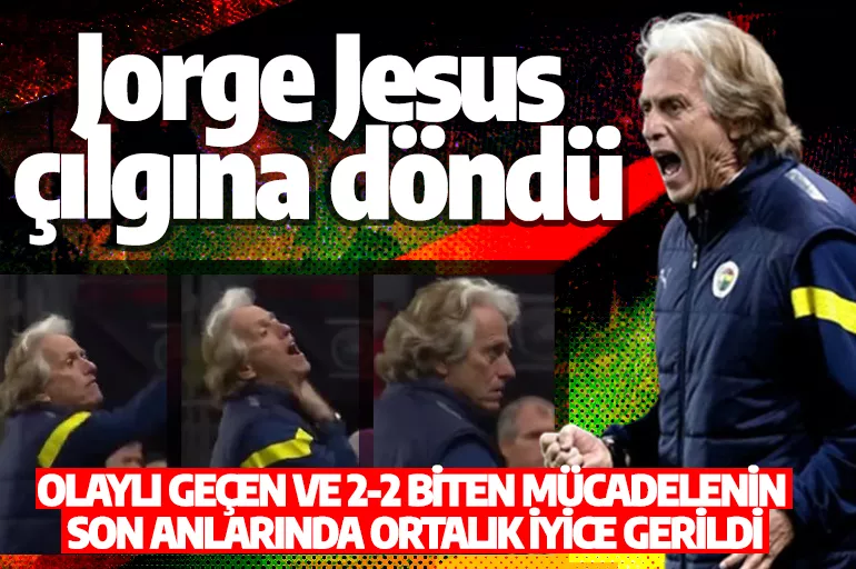 Rennes - Fenerbahçe maçında Jorge Jesus çılgına döndü! sinirlerine hakim olamadı