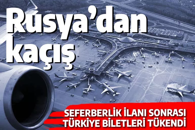 Ruslar savaştan kaçıyor: Türkiye'ye biletler tükendi