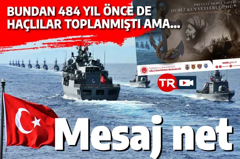 Türk ordusundan Yunanistan'a Preveze mesajı: 484 yıl önce Haçlı donanmasını böyle yendik