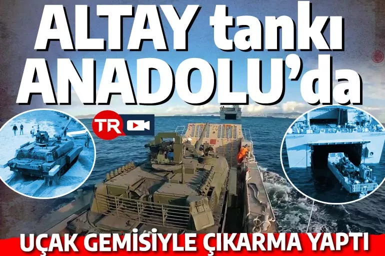 ALTAY tankı ANADOLU'ya çıktı! Denizde yol alıp sahile çıkarma yaptı