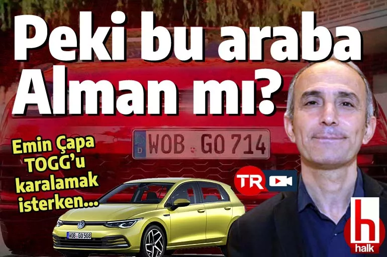 Bu soru Emin Çapa'nın beynini yakar: Volkswagen Golf Alman arabası mı?