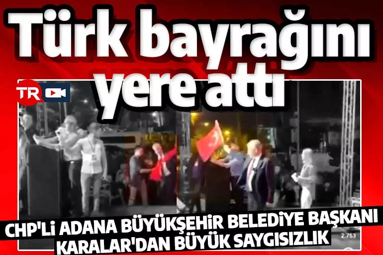 CHP'li Adana Büyükşehir Belediye Başkanı Karalar bayramı böyle kutladı! Türk bayrağını yere attı