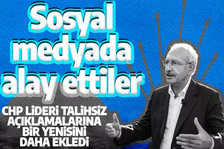 CHP Lideri Kılıçdaroğlu'nun 'Erdoğan' açıklaması sosyal medyanın markajında!&nbsp;