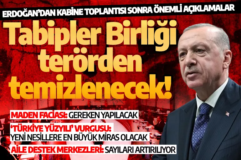 Cumhurbaşkanı Erdoğan: Tabipler Birliği terörden temizlenecek! Yeni mevzuat için talimat