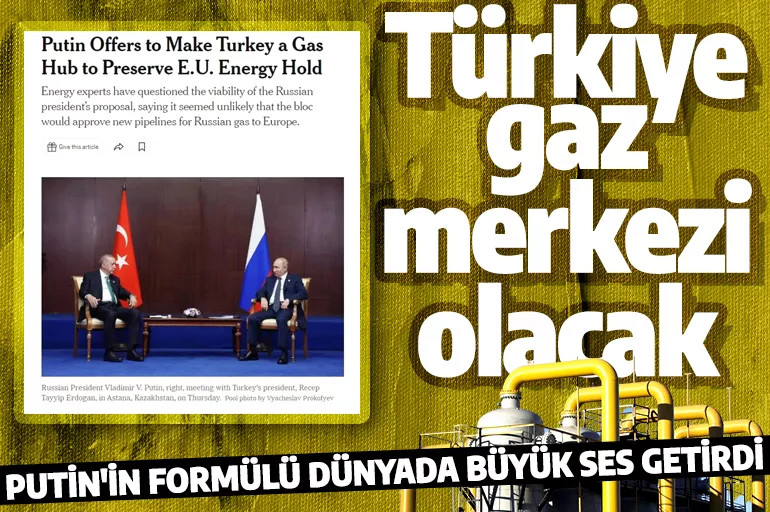 Erdoğan - Putin zirvesi dünya basınında ses getirdi: Türkiye gaz merkezi olacak