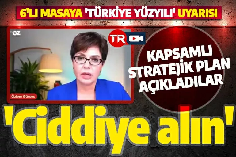 Gazeteci Özlem Gürses'ten altılı masaya kritik uyarı: AK Parti'nin stratejik açılımlarını dikkate alın