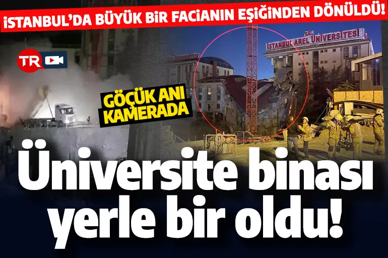 İstanbul'da özel üniversite binası çöktü! Faciadan dönülen anlar kamerada