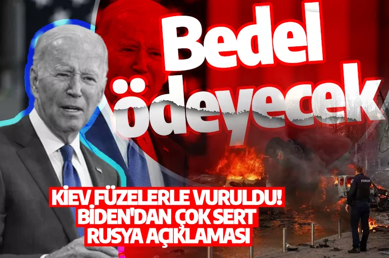 Kiev füzelerle vuruldu! Biden'dan çok sert Rusya açıklaması: Bedel ödeyecek