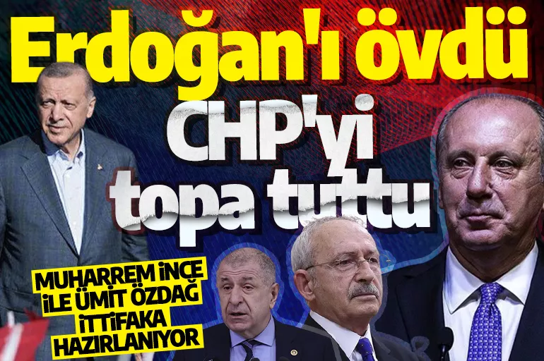 Muharrem İnce, Erdoğan'ı övdü; CHP'yi topa tuttu