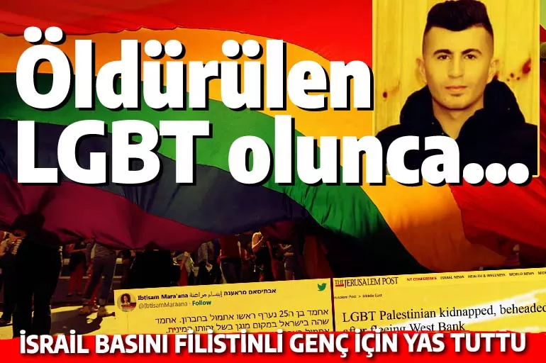 Öldürülen Filistinli eşcinsel olunca İsrail basını ayağa kalktı: LGBT devrimini tamamlayacağız!