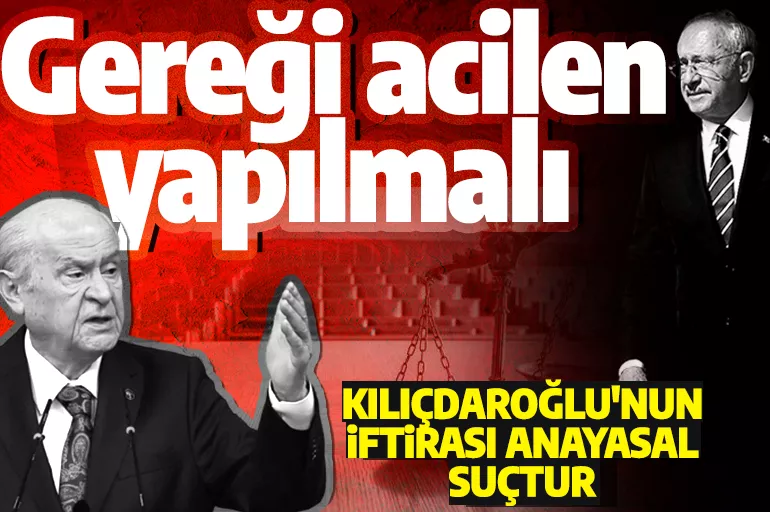 Bahçeli'den Kılıçdaroğlu'na uyuşturucu tepkisi: 'Anayasal suçtur! Gereği yapılmalı'