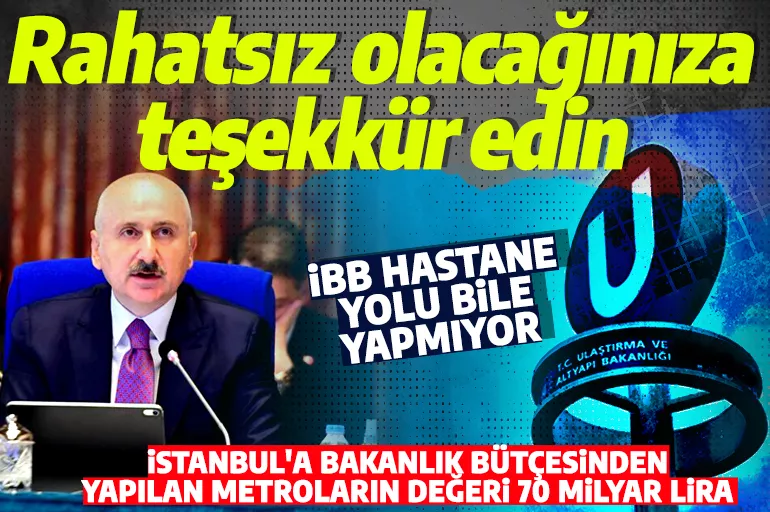 Bakan Karaismailoğlu: İstanbul'da bakanlık bütçesinden yapılan metroların değeri 70 milyar lira