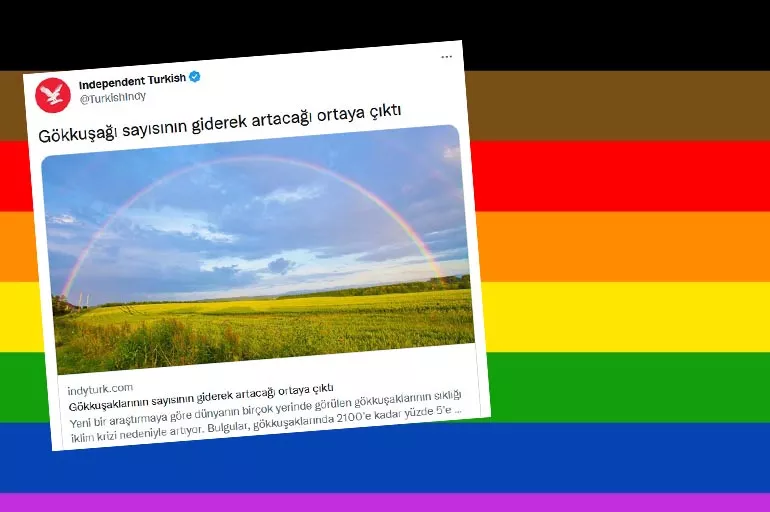 Biz gökkuşağı diyelim siz LGBT anlayın: Independent'ten bir tuhaf haber