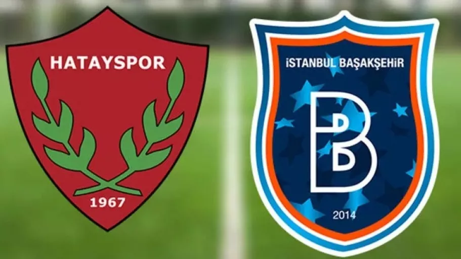 Hatayspor - Başakşehir maçının muhtemel 11'leri netleşti