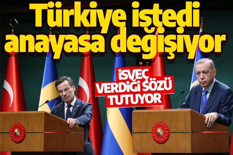 İsveç, Cumhurbaşkanı Erdoğan'a verdiği sözü tutuyor! Türkiye istedi, anayasa değişiyor