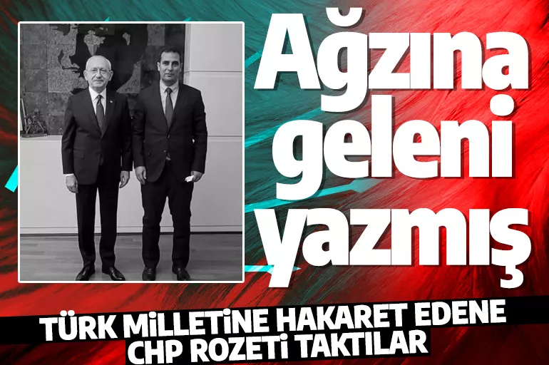 Türk milletine hakaret etti CHP rozet taktı! Irkçı paylaşımlara tepkiler çığ gibi