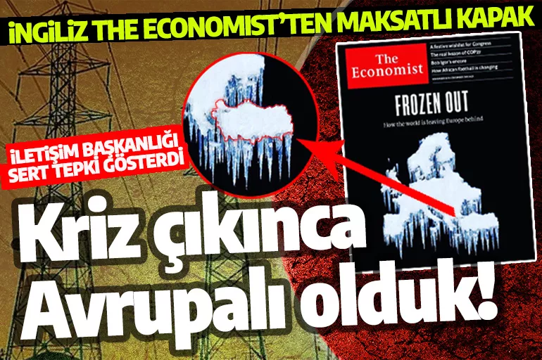 Türkiye sadece krizlerde Avrupalı! The Economist'in maksatlı kapağına tepki!