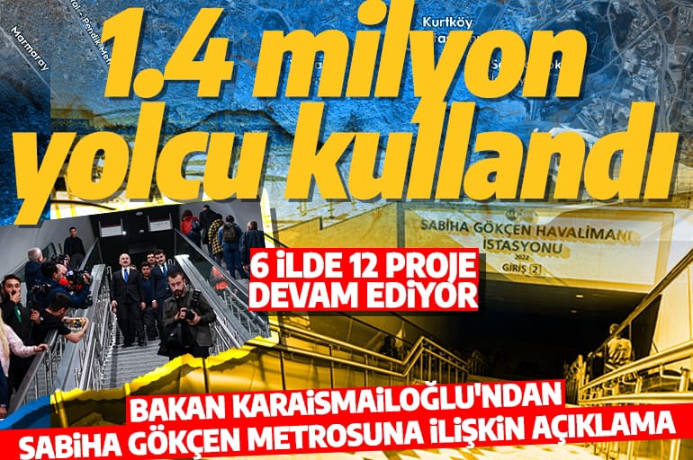 Bakan Karaismailoğlu duyurdu! 'Sabiha Gökçen metro hattını 1.4 milyon yolcu kullandı'