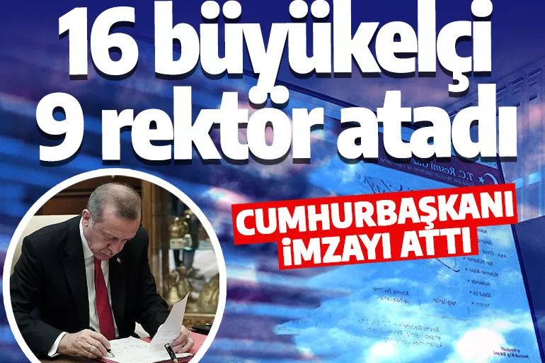 Cumhurbaşkanı Erdoğan imzaladı! Büyükelçi ve rektör atamaları Resmi Gazete’de