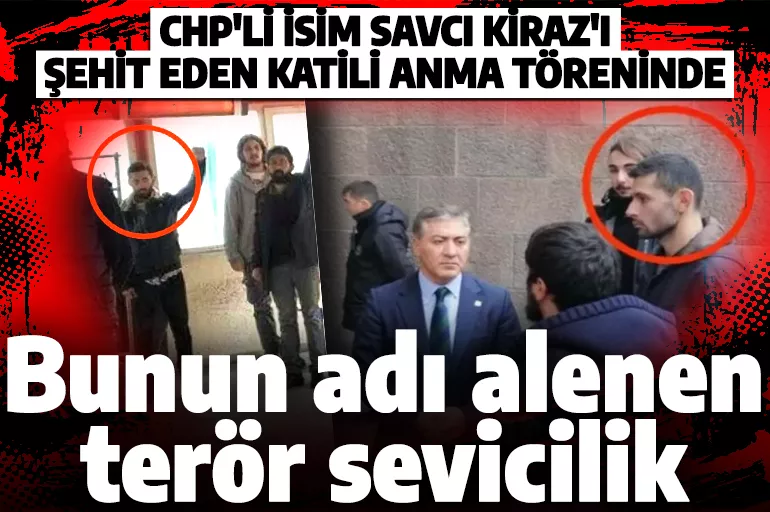DHKP-C'ye açık destek: CHP'li Murat Bakan Şehit Savcı Kiraz'ın katilinin anma töreninde