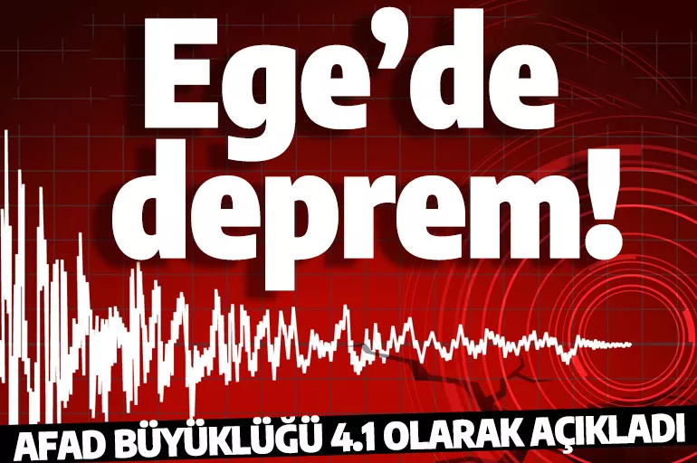Son dakika: Ege Denizi'nde korkutan deprem! Birçok ilden hissedildi