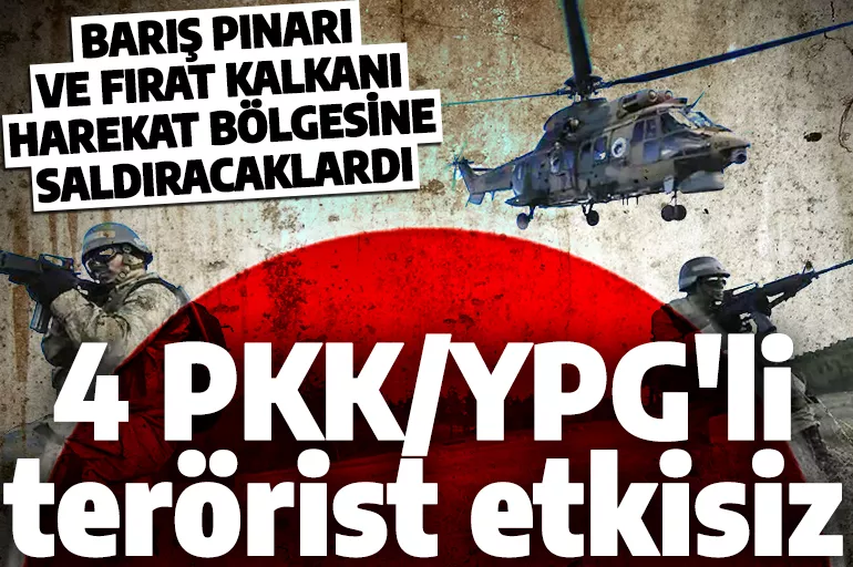Son dakika: MSB duyurdu! Saldırı hazırlığındaki 4 PKK/YPG'li terörist etkisiz hale getirildi
