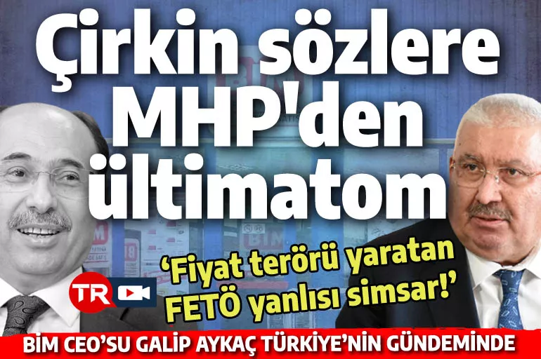 Zincir marketlere MHP'den ültimatom: Şimdi başınız büyük belada