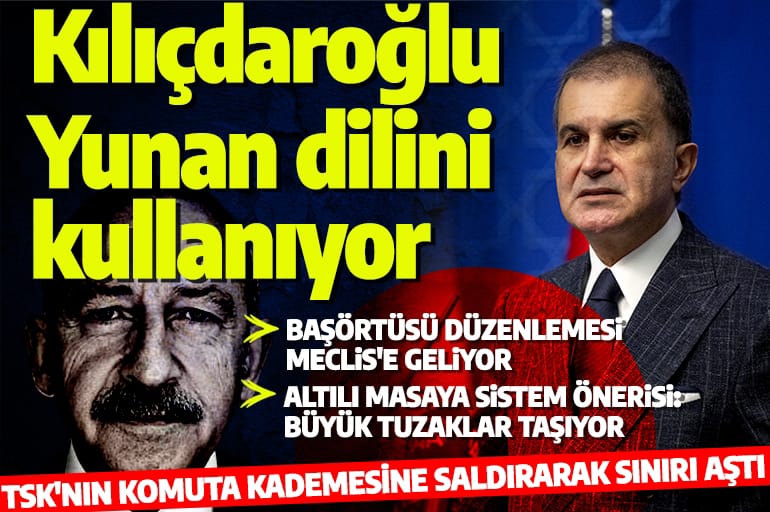 AK Parti'den Kılıçdaroğlu'na TSK tepkisi: Yunan dilini konuşuyor