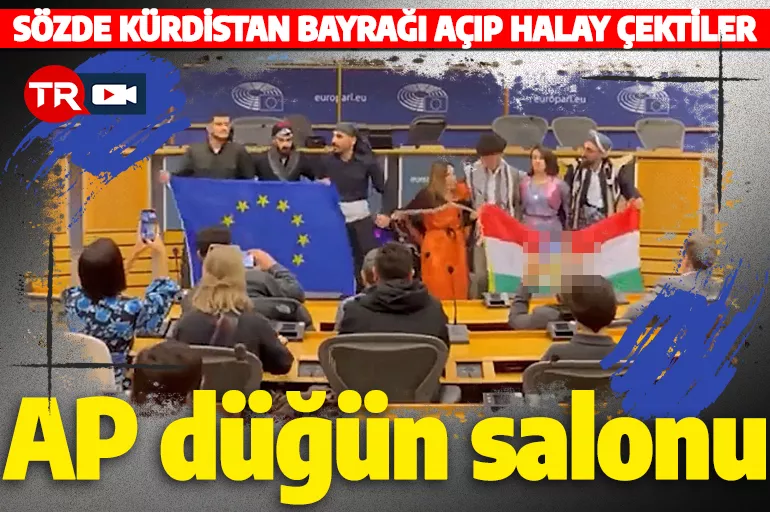 Avrupa Parlamentosu'nda tepki çeken görüntüler! Sözde Kürdistan bayrağı açıp halay çektiler