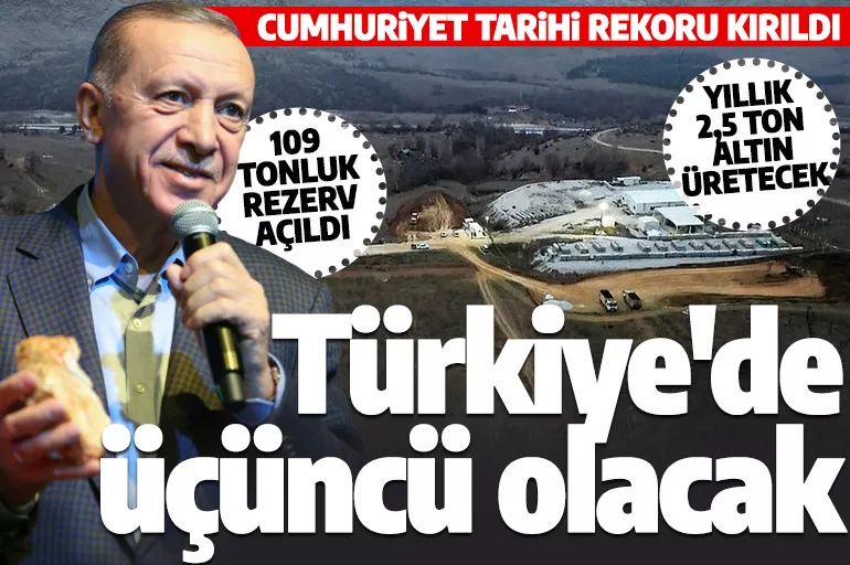 Bilecik'te altın madeni açıldı! Cumhurbaşkanı Erdoğan: Türkiye'de üçüncü olacak