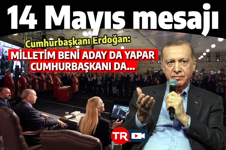 Erdoğan Altılı Masa'ya meydan okudu: Milletim beni aday da yapar cumhurbaşkanı da...