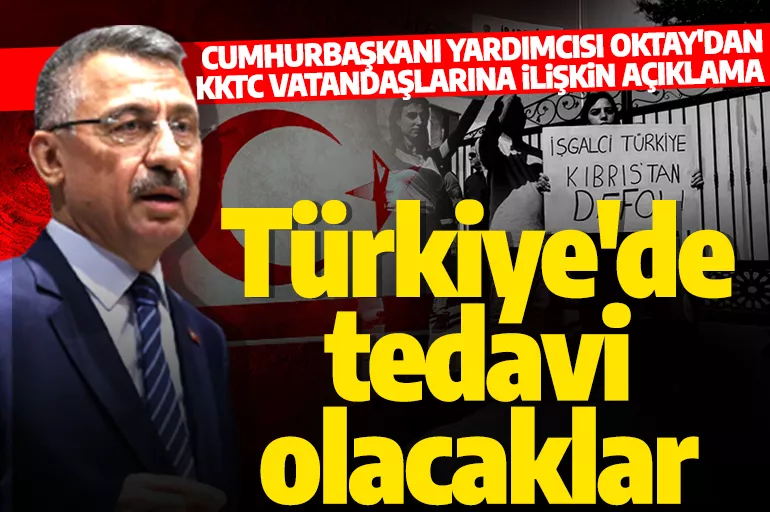 Cumhurbaşkanı Yardımcısı Oktay'dan KKTC açıklaması! Türkiye'deki sağlık sisteminden yararlanabilecekler