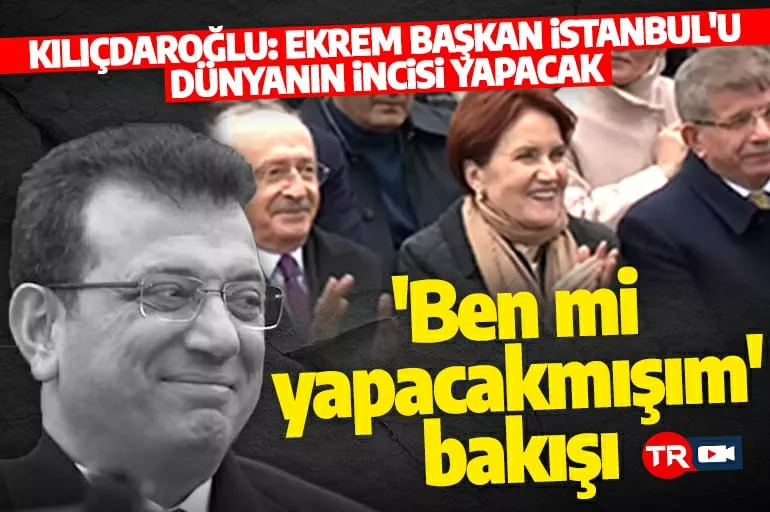 Kılıçdaroğlu'nun sözüne İmamoğlu bile inanmadı! Yüz ifadesi gündem oldu
