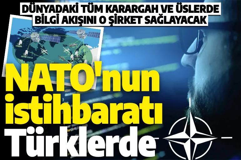 NATO ihalesini Türk şirketi kazandı: İstihbarat akışını Türkler sağlayacak