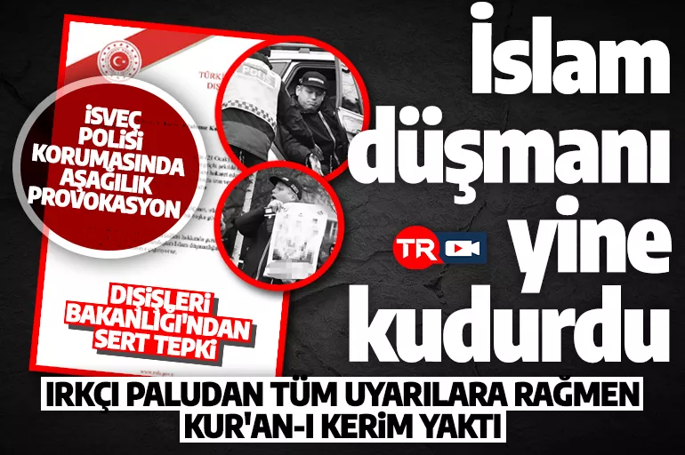 Son dakika: İslam düşmanı ırkçı Paludan Kuran-ı Kerim'i yaktı! Dışişleri'nden sert tepki