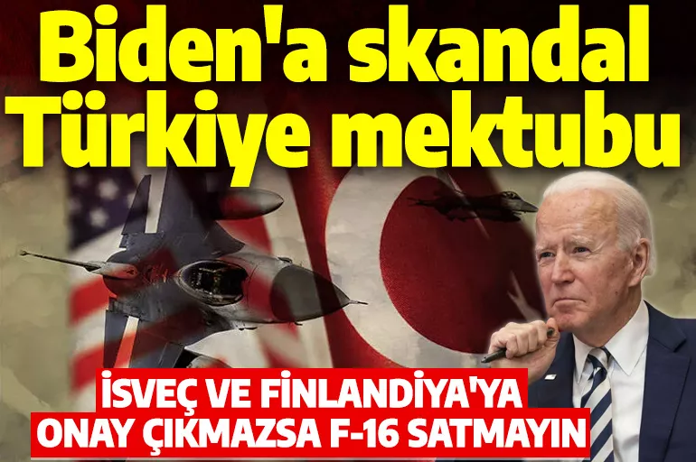 ABD'li 27 senatörden Biden'a skandal çağrı: Türkiye'ye F-16 satmayın